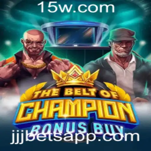 Descubra o Universo de 'TheBeltOfChampionBonusBuy' com Jjjbet
